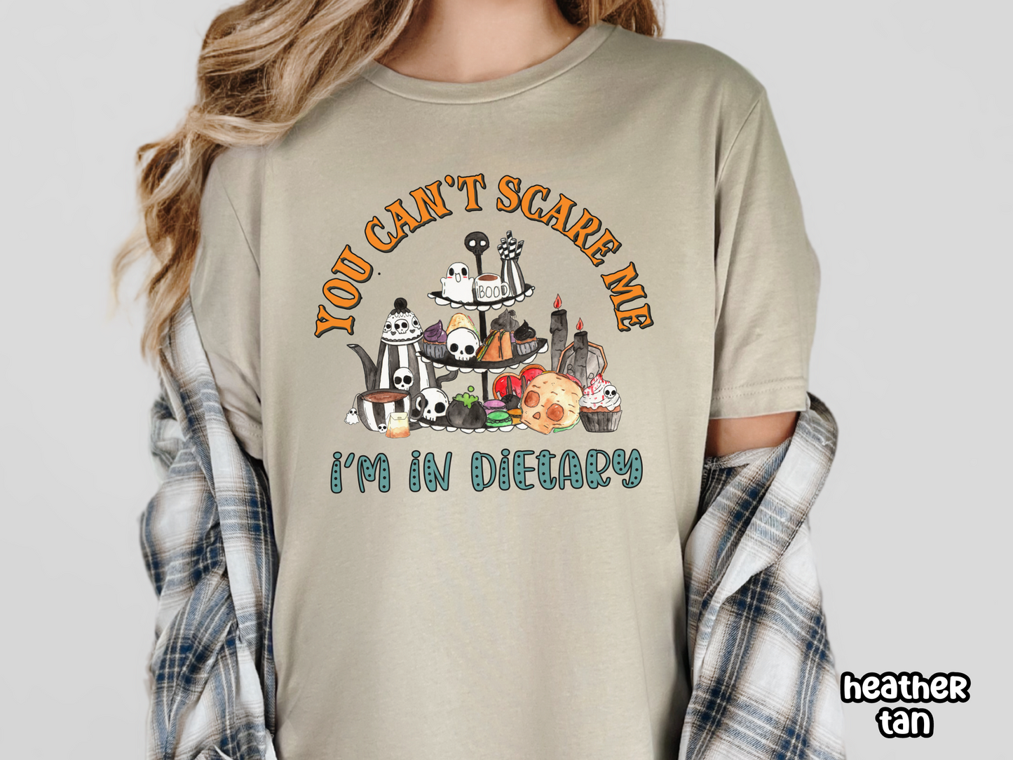 You Can't Scare Me I'm In Dietary Nursing Halloween Tee