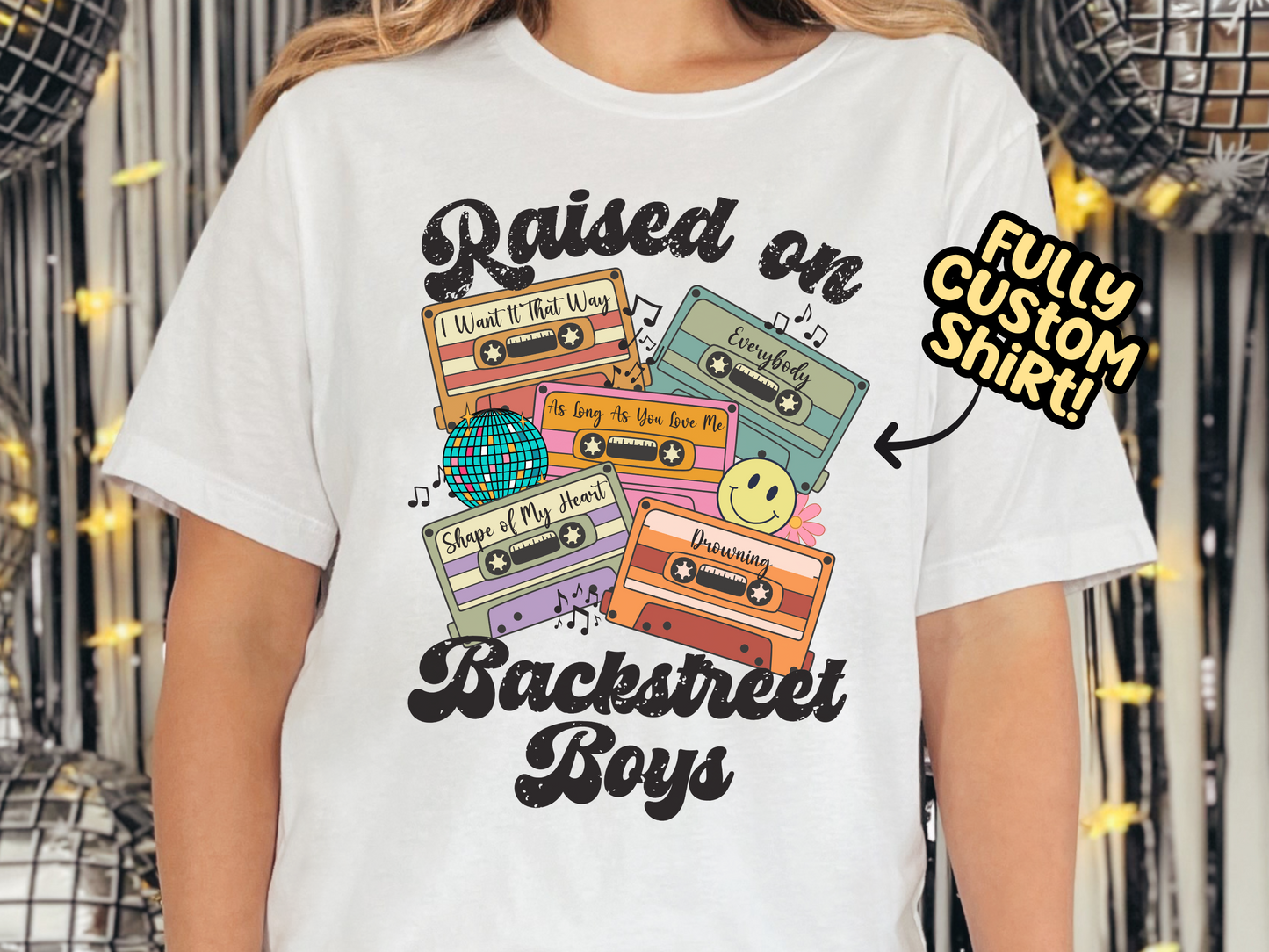 Backstreet Boys Raised on Boy Bands Pop Retro Cassette Tape Fully Custom Music Shirt