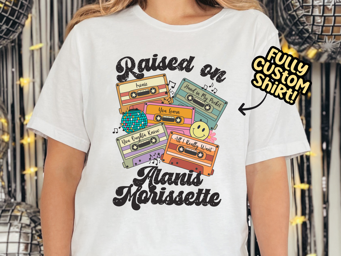 Alanis Morissette Raised on Pop Retro Cassette Tape Fully Custom Music Shirt