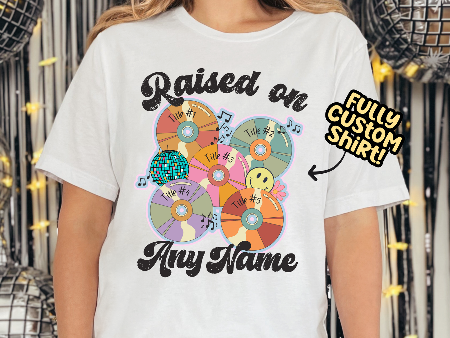 'Any Artist' Raised on Pop Retro CD Fully Custom Music Shirt