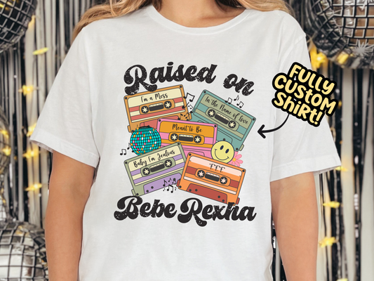 Bebe Rexha Raised on Pop Retro Cassette Tape Fully Custom Music Shirt