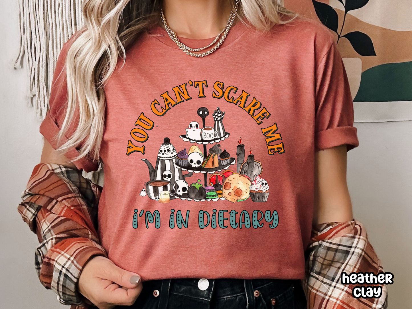 You Can't Scare Me I'm In Dietary Nursing Halloween Tee