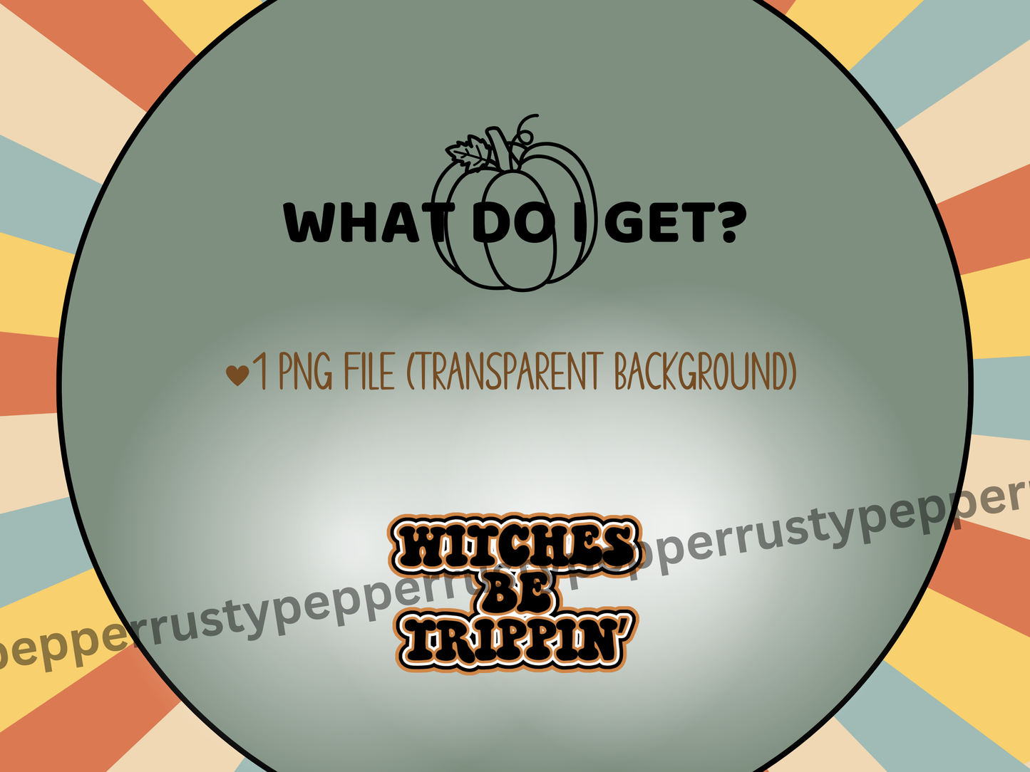 Witches Be Trippin' Retro Font Halloween PNG File