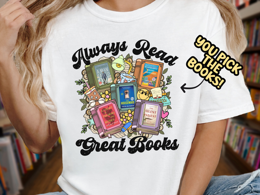 Always Read Great Books Custom Book Cover Bookish Shirt