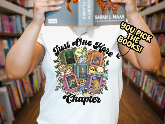 Just One More Chapter Custom Book Cover Bookish Shirt