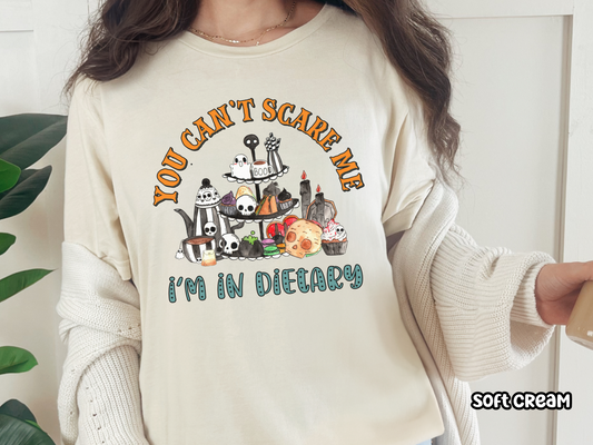 You Can't Scare Me I'm In Dietary Nursing Halloween Tee