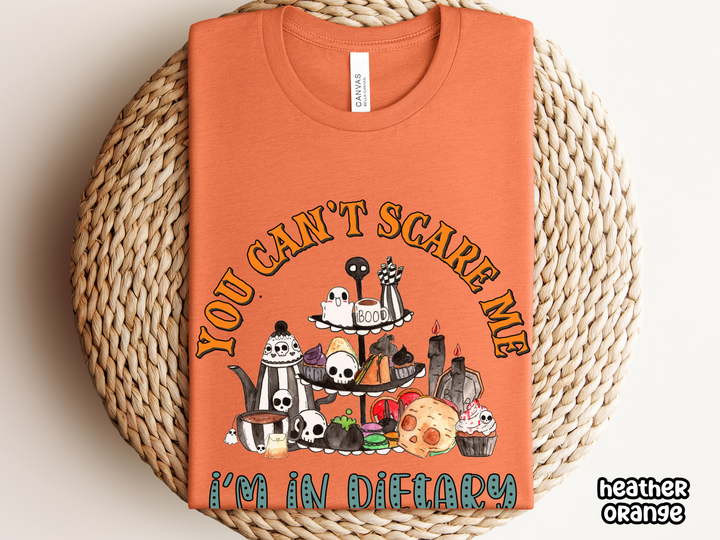 You Can't Scare Me I'm In Dietary Nursing Halloween Tee